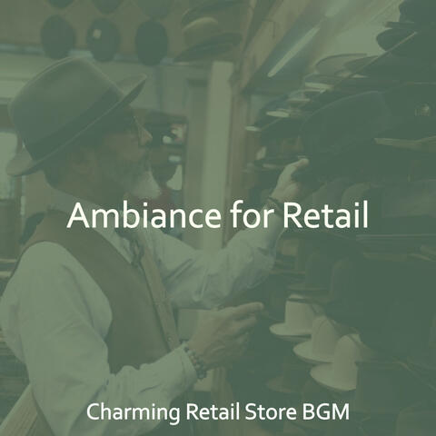 Ambiance for Retail