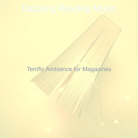 Terrific Ambiance for Magazines