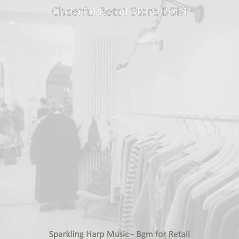 Sparkling Harp Music - Bgm for Retail