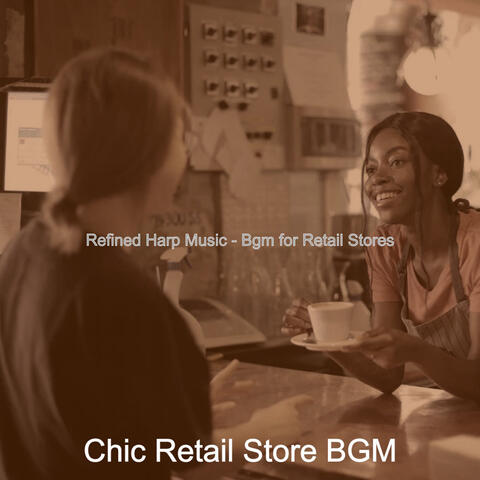 Refined Harp Music - Bgm for Retail Stores