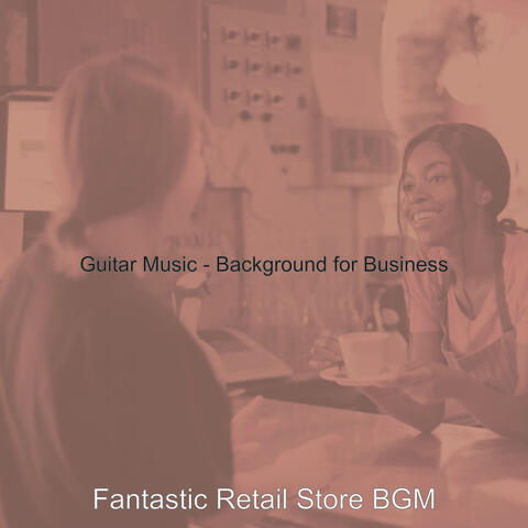 Guitar Music - Background for Business
