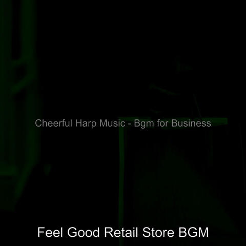 Cheerful Harp Music - Bgm for Business