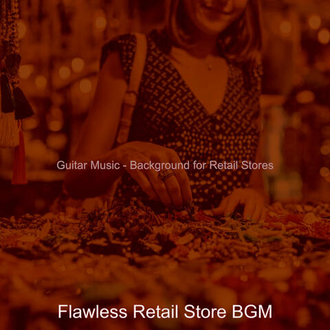 Guitar Music - Background for Retail Stores