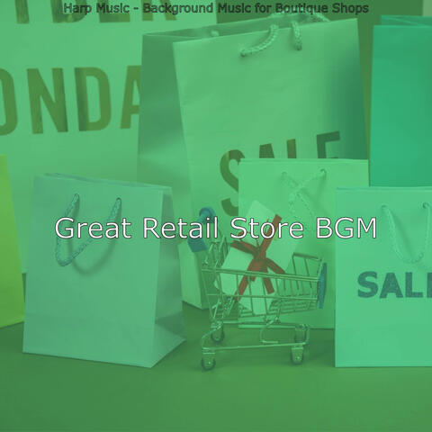Harp Music - Background Music for Boutique Shops
