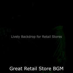 Relaxed Ambiance for Retail