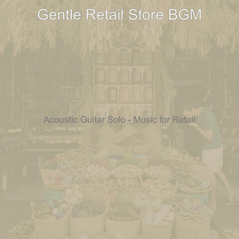 Acoustic Guitar Solo - Music for Retail