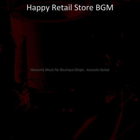 Heavenly Music for Boutique Shops - Acoustic Guitar