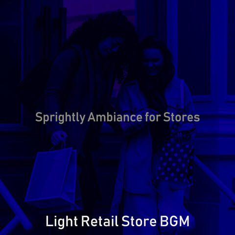 Sprightly Ambiance for Stores