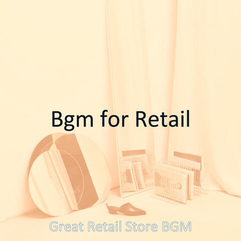Bgm for Retail
