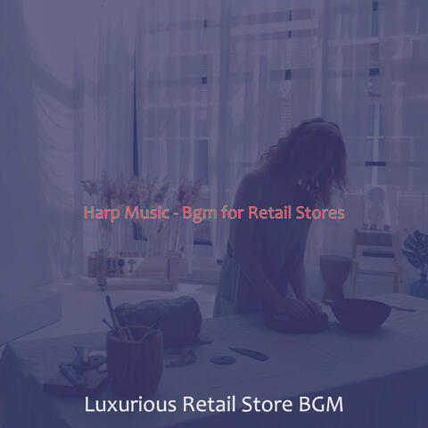 Harp Music - Bgm for Retail Stores