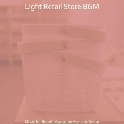 Music for Retail - Awesome Acoustic Guitar