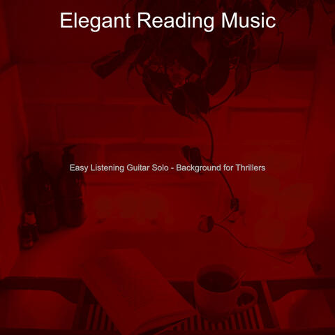 Easy Listening Guitar Solo - Background for Thrillers