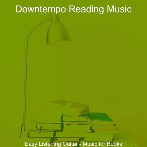 Easy Listening Guitar - Music for Books