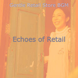 Relaxing Moods for Boutique Shops