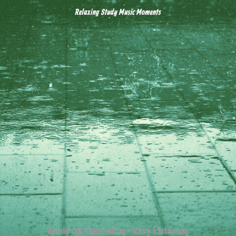 Music for Unwinding - Easy Listening