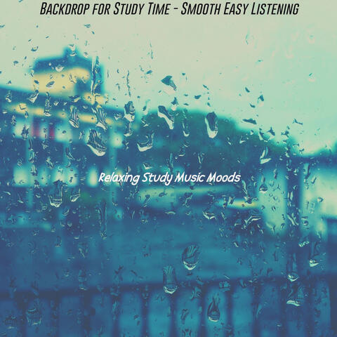 Backdrop for Study Time - Smooth Easy Listening