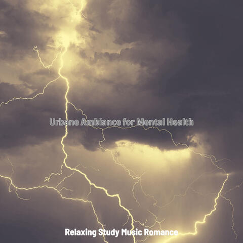 Urbane Ambiance for Mental Health