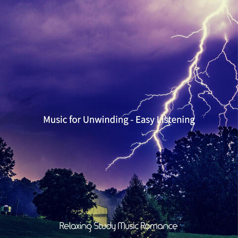 Music for Unwinding - Easy Listening