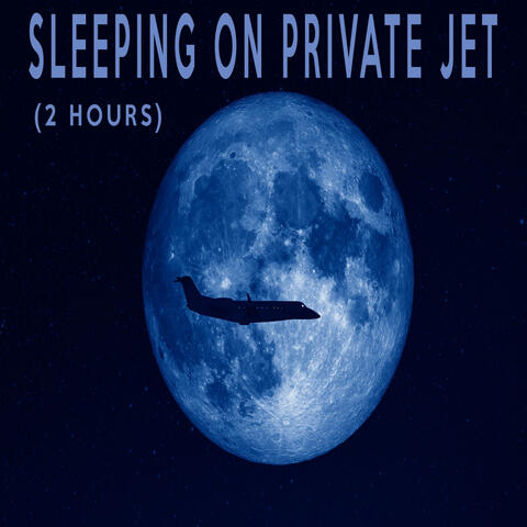 SLEEPING ON PRIVATE JET (2 Hours)