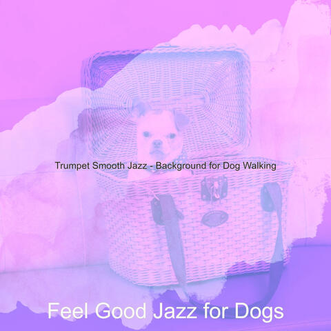 Trumpet Smooth Jazz - Background for Dog Walking