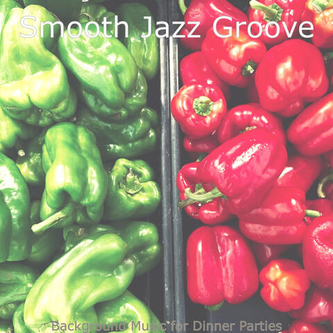 Background Music for Dinner Parties