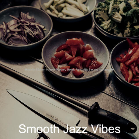 Music for Dinner - Smooth Trumpet, Electric Piano, Alto Sax and Soprano Sax