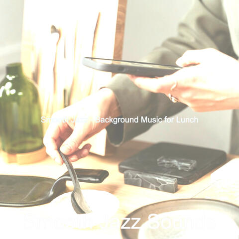 Smooth Jazz - Background Music for Lunch