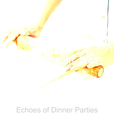 Echoes of Dinner Parties