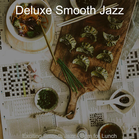 Exciting Smooth Jazz - Bgm for Lunch