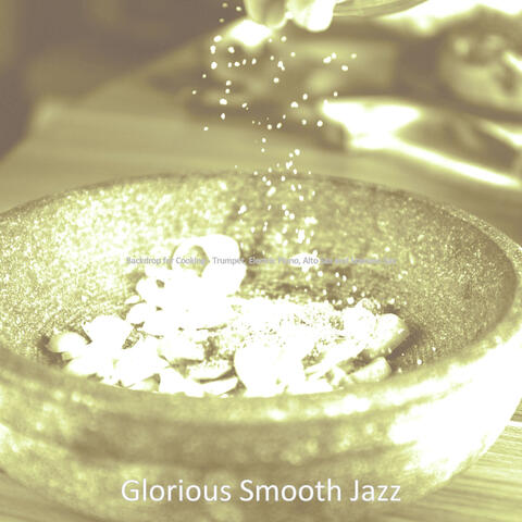 Backdrop for Cooking - Trumpet, Electric Piano, Alto Sax and Soprano Sax