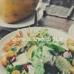 Bright Smooth Jazz Saxophone - Vibe for Gourmet Meals