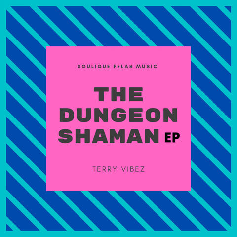 The  Dungeon Shaman EP