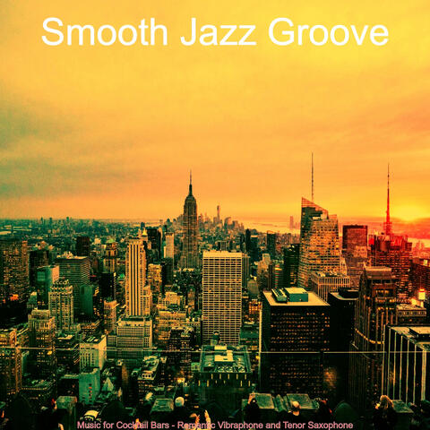 Music for Cocktail Bars - Romantic Vibraphone and Tenor Saxophone