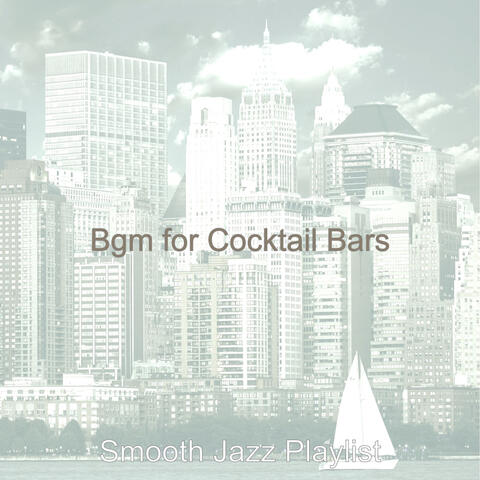 Bgm for Cocktail Bars