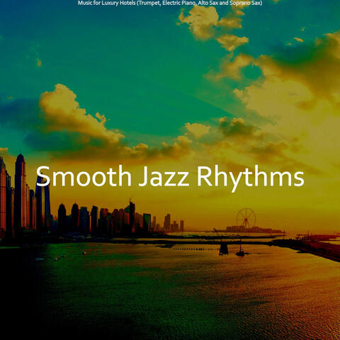 Music for Luxury Hotels (Trumpet, Electric Piano, Alto Sax and Soprano Sax)