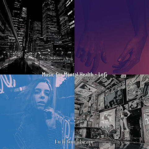 Music for Mental Health - Lofi
