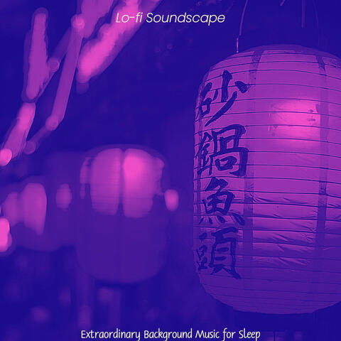 Extraordinary Background Music for Sleep