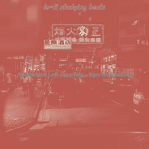 Sumptuous Lofi Jazz-hop - Bgm for Reading