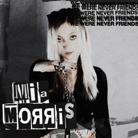 we were never friends