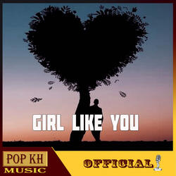 Girl Like You