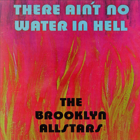 Ain't No Water in Hell