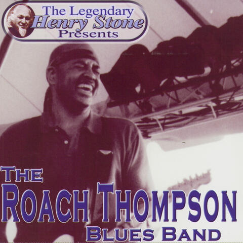 The Legendary Henry Stone Presents Weird World: The Roach Thompson Blues Band