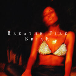 Breathe Fire