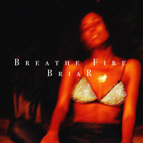 Breathe Fire