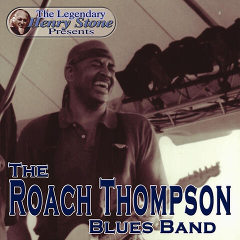 The Roach Thompson Blues Band