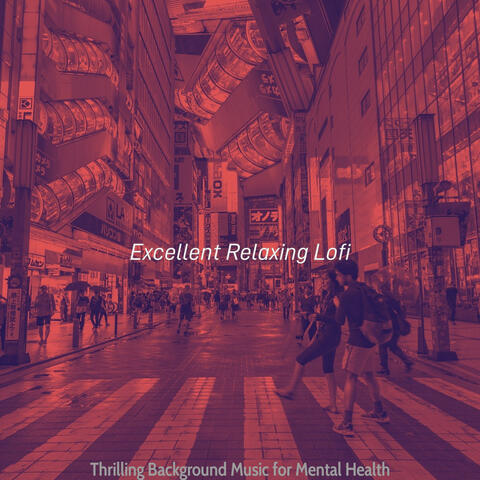 Thrilling Background Music for Mental Health