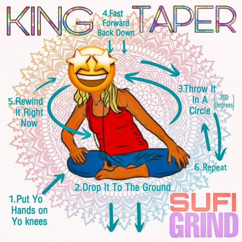SUFI GRIND (PUT YO HANDS ON YO KNEES)