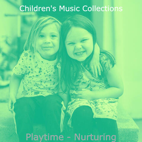 Playtime - Nurturing