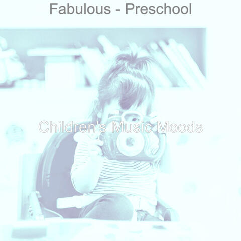 Fabulous - Preschool