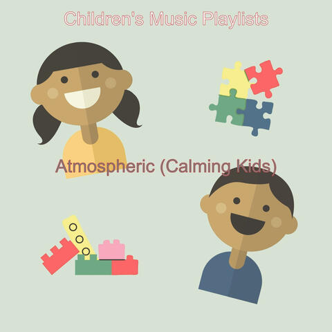 Atmospheric (Calming Kids)